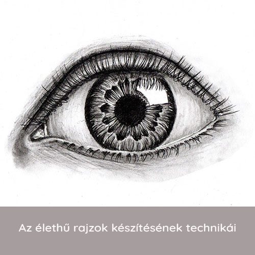 realisztikus rajzolás, élethű rajzolás, rajztechnikák